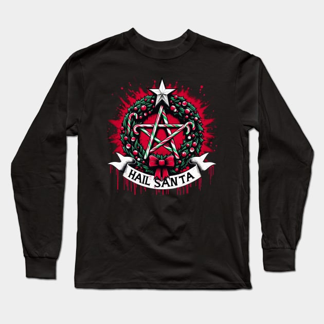 Hail Santa! Long Sleeve T-Shirt by Sketchy